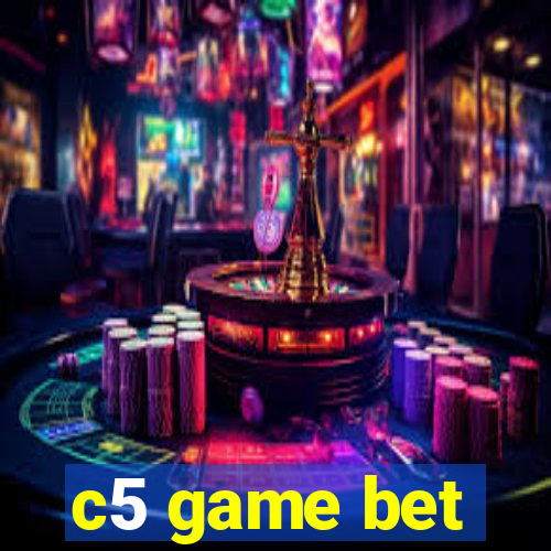 c5 game bet